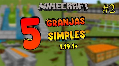 5 GRANJAS SIMPLES Y RAPIDAS PARA MINECRAFT Bedrock Java 1 19 1