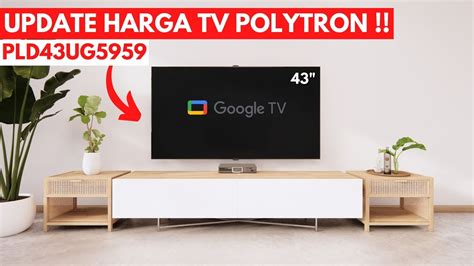 Update Harga Terbaru Led Tv Polytron Inch Polytron Pld Ug