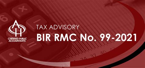 Bureau Of Internal Revenue BIR RMC No 99 2021