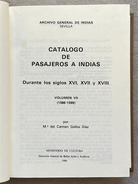 CATÁLOGO DE PASAJEROS A INDIAS Durante los siglos XVI XVII y XVIII 6