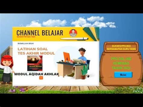 BELAJAR SOAL TES AKHIR MODUL TAM AQIDAH AKHLAK Tahap 1 Pendalaman