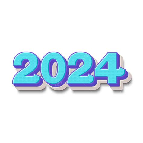 2024 3d Numbers New Year 2024 2024 3d Transparent Background PNG