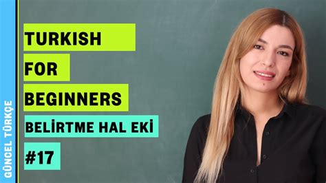 Yabancılar İçin Türkçe A1 Belirtme Hal Eki 17 Bölüm YouTube