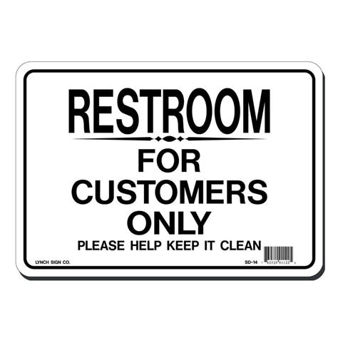 Lynch Sign 10 In X 7 In Restroom For Customers Only Sign Printed On More Durable Thicker