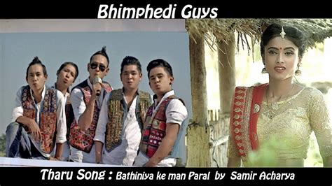 New Nepali Song 2018tharu Song By Samir Acharya Ft Bhimphedi Guys