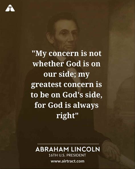 My Concern Is Not Whether God Is On Our Side My Greatest Concern Is To