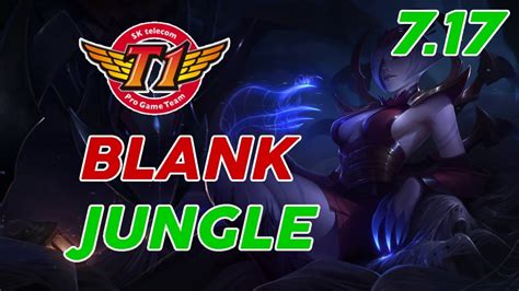 SKT T1 Blank Elise Jungle Patch 7 17 Pro Replay YouTube