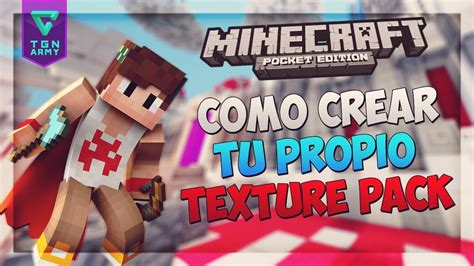 Como Crear Tu Propio Texture Pack Para Minecraft Pe Youtube