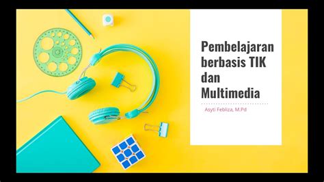 Pembelajaran Berbasis Tik Dan Multimedia Youtube