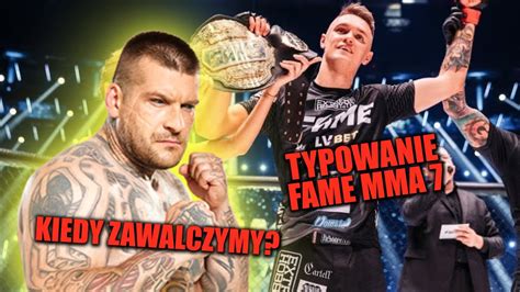 Kiedy Zawalczymy Kto Wygra Na Fame Mma Youtube