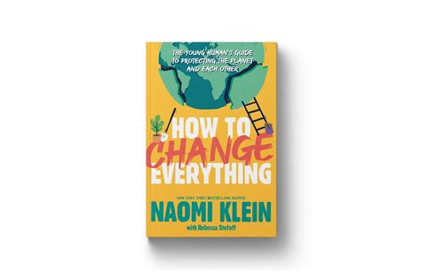 Naomi Klein | How to Change Everything