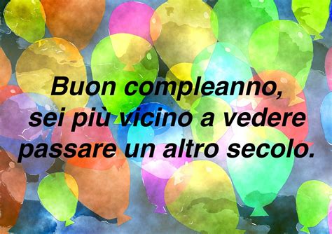 Frasi Per Auguri Di Buon Compleanno Anni Divertenti Donna E Uomo