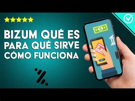 Bizum Qué es para qué Sirve cómo Funciona Seguridad y Registro