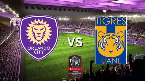 Orlando City Vs Tigres En Vivo Alineaciones Hora Y D Nde Ver