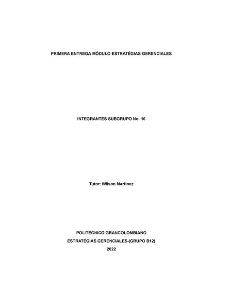 Entrega 1 PRIMERA ENTREGA MÓDULO ESTRATÉGIAS GERENCIALES INTEGRANTES