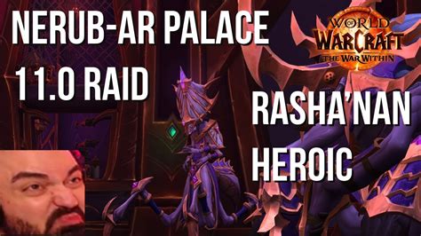 Heroic Raid Test The War Within Nerub Ar Palace Rashanan