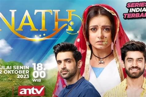 Sinopsis NATH Serial India Terbaru ANTV Mulai 2 Oktober 2023 Jadi