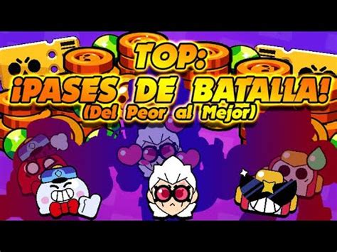 Top Todos Los Pases De Batalla Del Peor Al Mejor En Mi Opini N