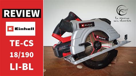 Sierra Circular Einhell Te Cs Li Bl Review Youtube