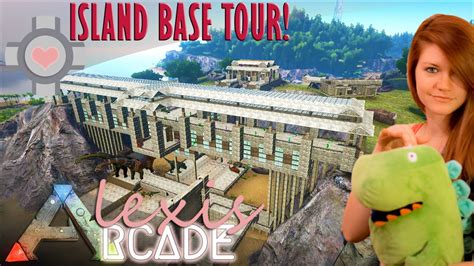 ISLAND BASE TOUR ARK Survival Evolved Ep 64 Gameplay YouTube