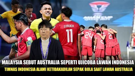 Timnas Indonesia Alami Ketidakadilanmedia Malaysia Ejek Kekalahan