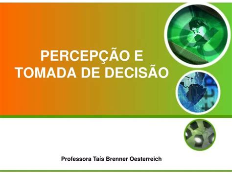 Ppt Percep O E Tomada De Decis O Powerpoint Presentation Free