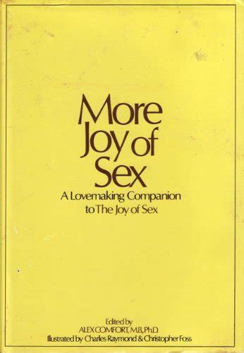 More Joy Of Sex A Lovemakers Companion Comfort Alex Amazon De Bücher