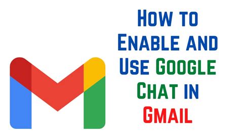 How To Enable And Use Google Chat In Gmail YouTube