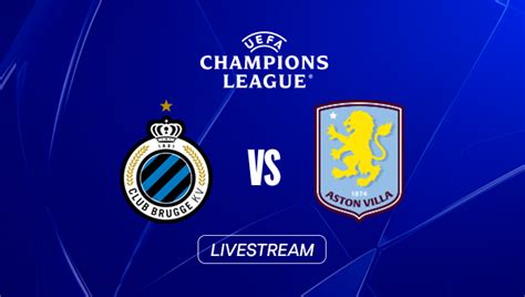 LIVE FC Brügge Aston Villa