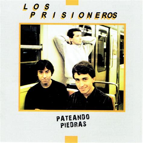 Por Que No Se Van Song And Lyrics By Los Prisioneros Spotify