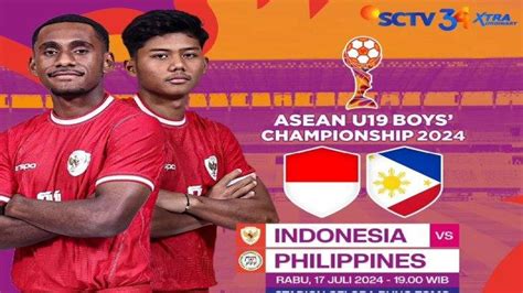 Jadwal Acara TV SCTV Hari Ini 17 Juli Ada Timnas U19 Indonesia Vs