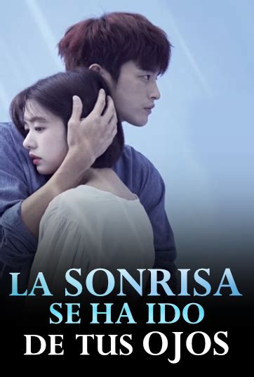 La Sonrisa Se Ha Ido De Tus Ojos Doramas En Audio Latino