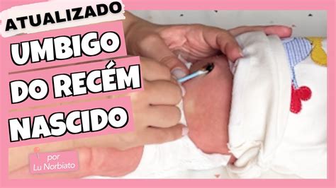 COMO CUIDAR DO UMBIGO DO BEBÊ Passo a passo dos cuidados o coto