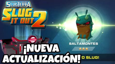 NUEVA ACTUALIZACIÓN SALTAMONTES SLUGTERRA SLUG IT OUT 2 SPLASH