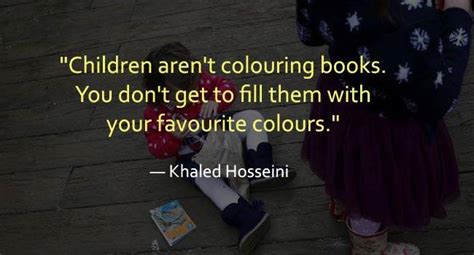 Happy Birthday Khaled Hosseini 10 Quotes From His Books To Take Your