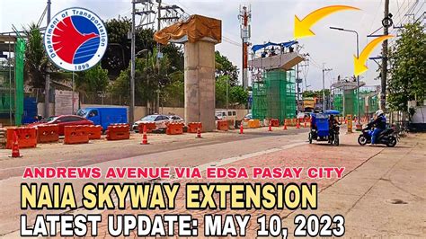 Naia Skyway Extension Latest Update May 10 2023 Youtube