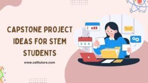 Remarkable Capstone Project Ideas For Stem Students