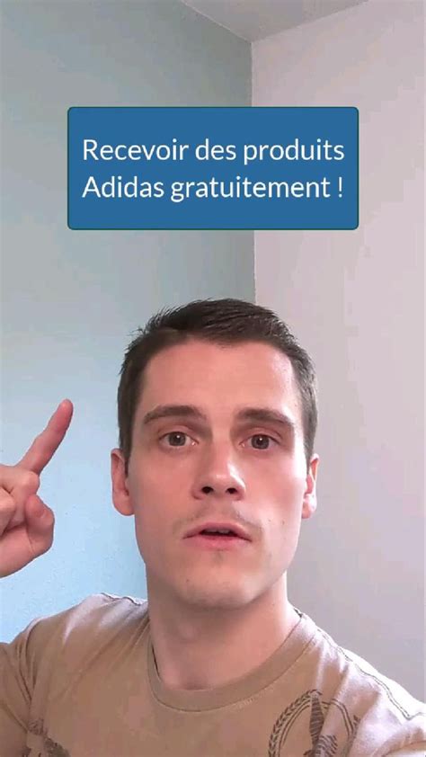 Recevoir Des Produits Adidas Gratuitement Astuce Adidas Tutoriel