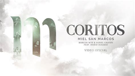 Multitrack Coritos Miel San Marcos Ft Marcos Witt Daniel Calveti E