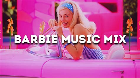 Barbie Music Mix 🎧 Barbie Movie Playlist 🎤 Barbie The Album Playlist ...