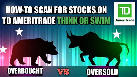 How To Scan For Stocks On Td Ameritrade Think Or Swim Oversold Vs