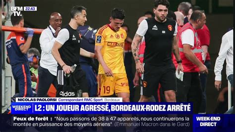 L Un Joueuer Agress Bordeaux Rodez Arr T