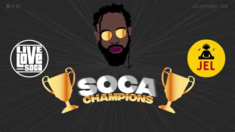 2020 Soca Champions Lyrikal Mix Dj Jel X Live Love Soca Youtube