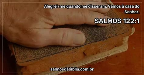 Salmo Alegrei Me Quando Me Disseram Vamos Salmos Da B Blia