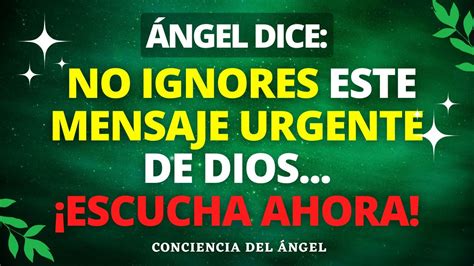 Ngel Dice No Ignores Este Mensaje Urgente De Dios Escucha Ahora