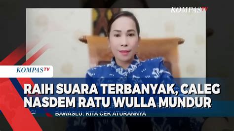 Caleg Nasdem Peraih Suara Terbanyak Mundur YouTube