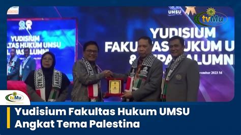 Yudisium Fakultas Hukum UMSU Angkat Tema Palestina YouTube