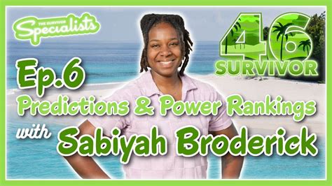 Survivor 46 Predictions And Power Rankings W Sabiyah Broderick