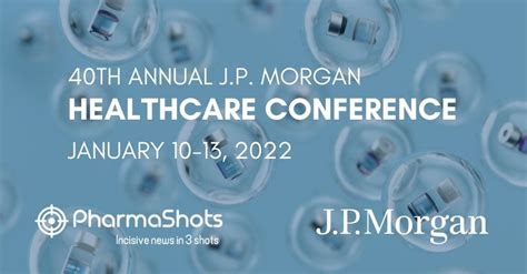 Insights Key Takeaways Of Jp Morgan Healthcare Conference 2022