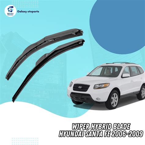 Jual 1 SET 2 PCS Wiper Hybrid Blade Hyundai Santa FE 2006 2009